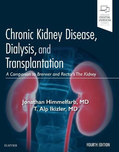 Cover image for Chronic Kidney Disease, Dialysis, and Transplantation: A Companion to Brenner and Rector's The Kidney