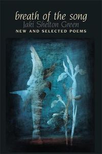 Cover image for Breath of the Song: New and Selected Poems