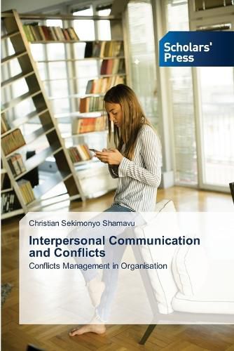 Cover image for Interpersonal Communication and Conflicts