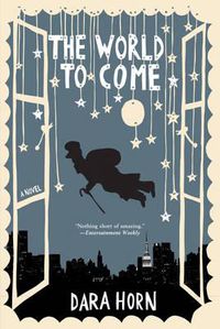 Cover image for The World to Come: A Novel