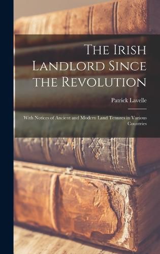 Cover image for The Irish Landlord Since the Revolution