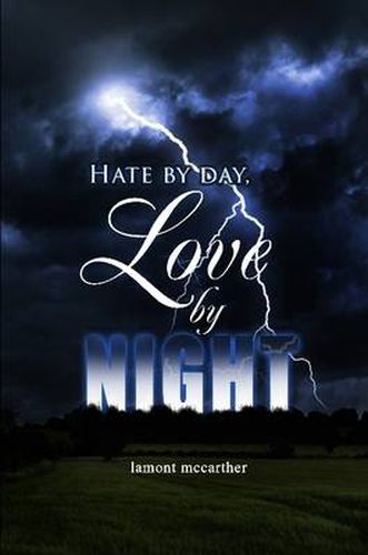 Cover image for Hate by Day, Love by Night