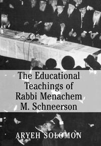 Cover image for The Educational Teachings of Rabbi Menachem M. Schneerson