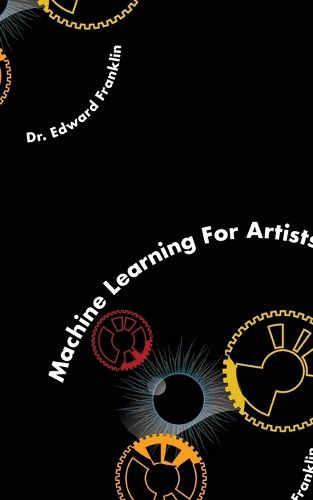 Machine Learning for Artists