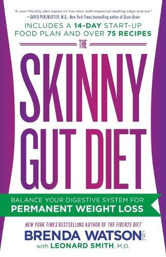 The Skinny Gut Diet: Balance Your Digestive System for Permanent Weight Loss