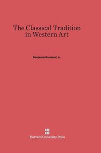 Cover image for The Classical Tradition in Western Art