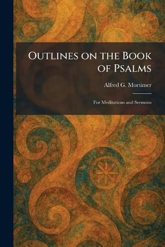 Cover image for Outlines on the Book of Psalms