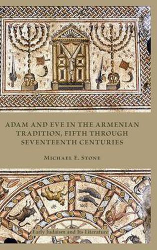 Cover image for Adam and Eve in the Armenian Traditions, Fifth through Seventeenth Centuries