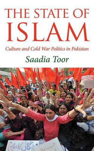 Cover image for The State of Islam: Culture and Cold War Politics in Pakistan