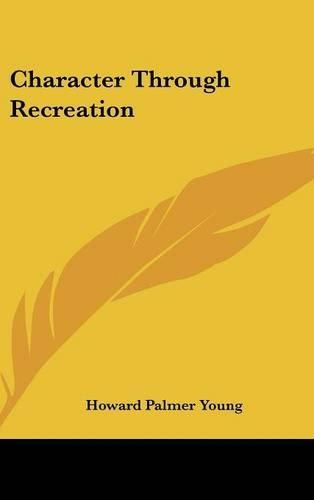 Cover image for Character Through Recreation