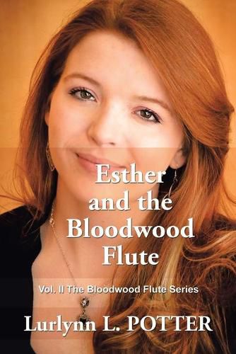 Cover image for Esther and the Bloodwood Flute: Vol. 2 the Bloodwood Flute Series