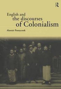 Cover image for English and the Discourses of Colonialism