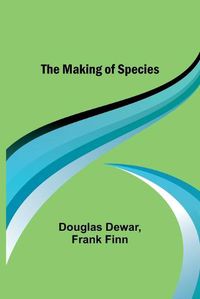 Cover image for The Making of Species