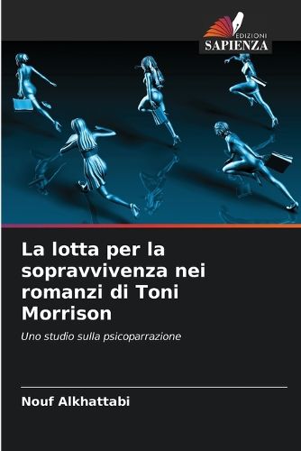 Cover image for La lotta per la sopravvivenza nei romanzi di Toni Morrison