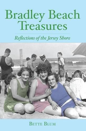 Cover image for Bradley Beach Treasures: Reflections of the Jersey Shore