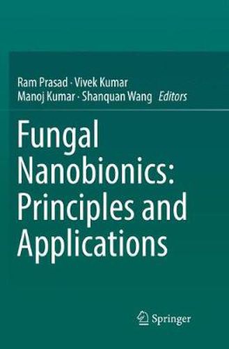 Cover image for Fungal Nanobionics: Principles and Applications