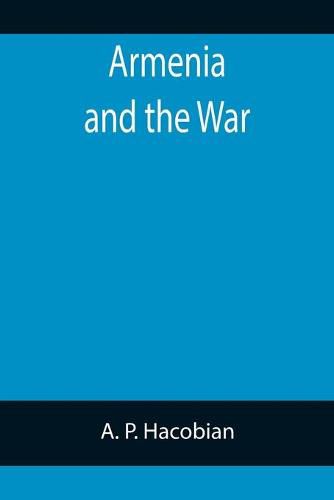 Cover image for Armenia and the War