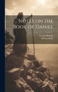 Cover image for Notes on the Book of Daniel