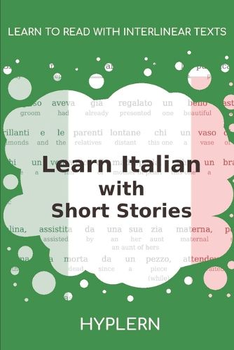 Cover image for Learn Italian with Short Stories: Interlinear Italian to English