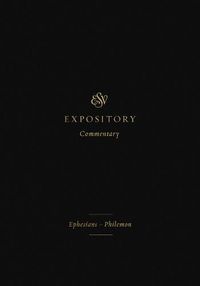 Cover image for ESV Expository Commentary: Ephesians-Philemon
