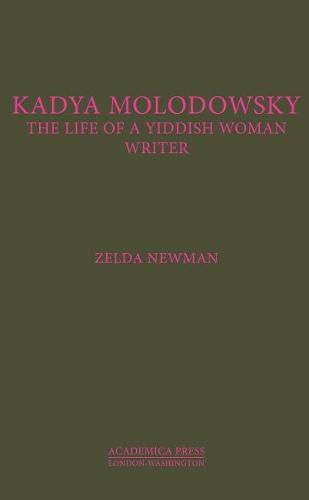 Cover image for Kadya Molodowsky: The Life of a Yiddish Woman Writer