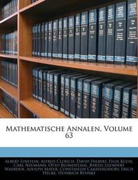 Cover image for Mathematische Annalen, Volume 63