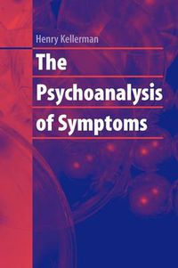 Cover image for The Psychoanalysis of Symptoms