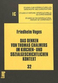 Cover image for Das Denken Von Thomas Chalmers Im Kirchen- Und Sozialgeschichtlichen Kontext