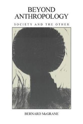 Cover image for Beyond Anthropology: Society and the Other