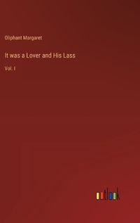 Cover image for It was a Lover and His Lass