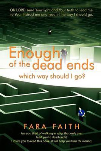 Cover image for Enough of the dead ends, which way should I go?
