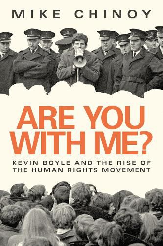 Cover image for Are You With Me?: Kevin Boyle and the Human Rights Movement