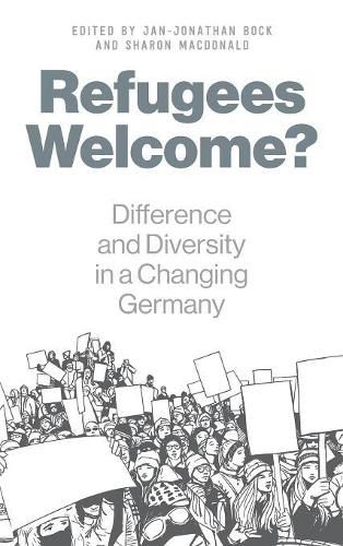 Cover image for Refugees Welcome?: Difference and Diversity in a Changing Germany