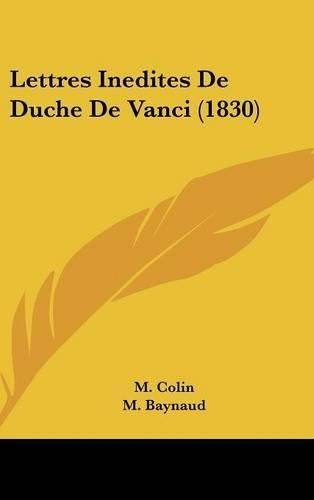Cover image for Lettres Inedites de Duche de Vanci (1830)