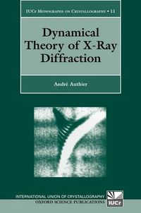 Cover image for Dynamical Theory of X-Ray Diffraction