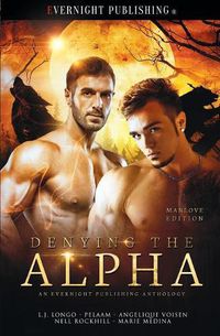 Cover image for Denying the Alpha: Manlove Edition