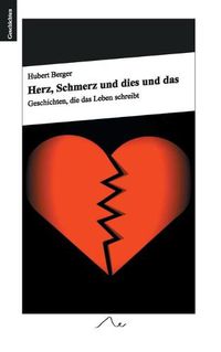 Cover image for Herz, Schmerz und dies und das: Geschichten, die das Leben schreibt