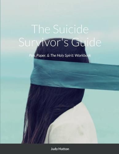 Cover image for The Suicide Survivor's Guide