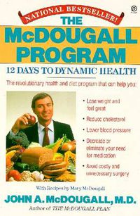 Cover image for The McDougall Program: 12 Days to Dynamic Health