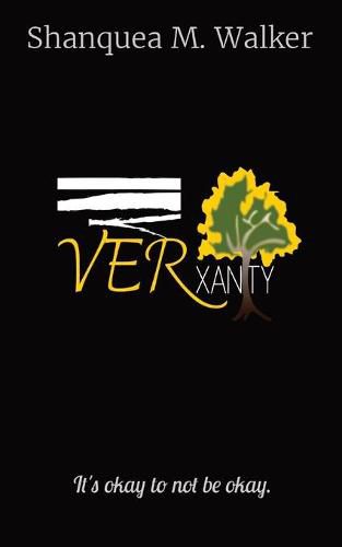 Cover image for VERxanity: It's okay to not be okay.