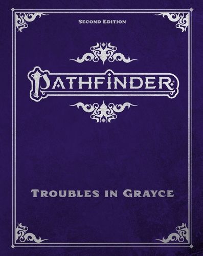 Cover image for Pathfinder Troubles in Grayce Adventure Anthology