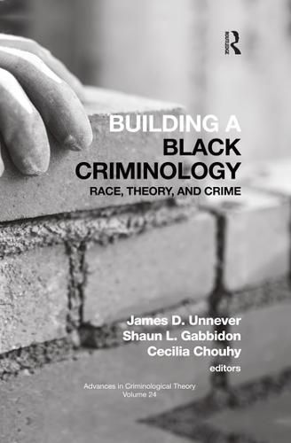 Building a Black Criminology, Volume 24: Race, Theory, and Crime