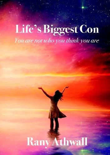 Cover image for 'Life's Biggest Con': "You Are Not Who You Think You Are"