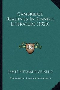 Cover image for Cambridge Readings in Spanish Literature (1920)