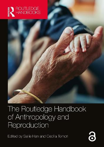 The Routledge Handbook of Anthropology and Reproduction