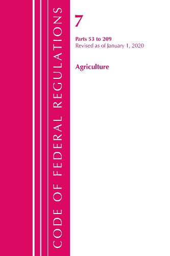Cover image for Code of Federal Regulations, Title 07 Agriculture 53-209, Revised as of January 1, 2020
