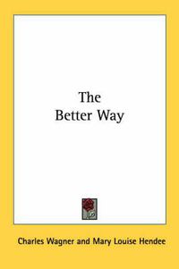 Cover image for The Better Way