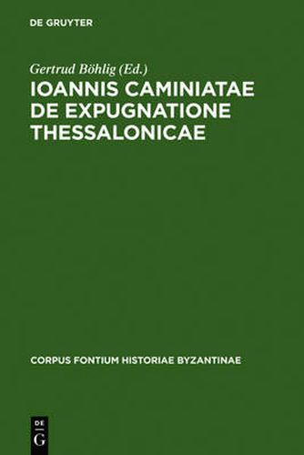 Cover image for Ioannis Caminiatae de expugnatione Thessalonicae
