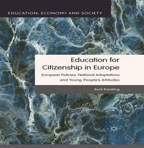 Cover image for Education for Citizenship in Europe: European Policies, National Adaptations and Young People's Attitudes