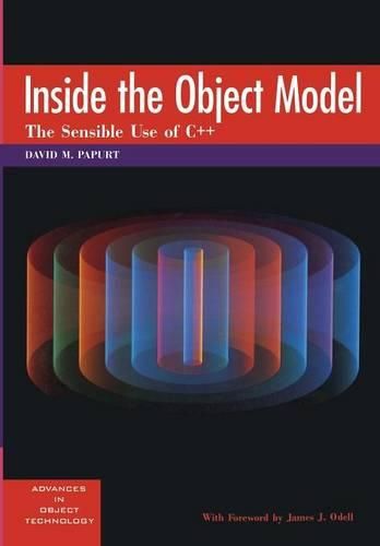 Cover image for Inside the Object Model: The Sensible Use of C++